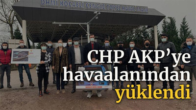 CHP AKP’ye havaalanından yüklendi